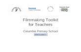 Filmmaking Toolkit for Teachers...Filmmaking Toolkit for Teachers 2.1 Introduction To use the Film Ideas Bank, go to the next page and click on the subject and key stage which applies
