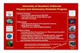 University of Southern California Physics and Astronomy ...Contact: Prof. Stephan Haas (Graduate Advisor), shaas@usc.edu, (213) 740-4528 (phone), (213) 740-6653 (fax) •Support Package: