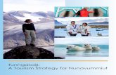 Tunngasaiji: A Tourism Strategy for Nunavummiut · • Cruise travellers, along with the growing number of visitors who arrive by yacht: • Travellers visiting friends and/or relations.