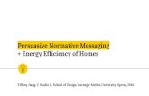 Persuasive Normative Messaging + Energy Efficiency of Homes · + Energy Efficiency of Homes Tiffany Jiang, C Studio II, School of Design, Carnegie Mellon University, ... infographics