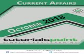 Current Affairs October 2018 - tutorialspoint.com · be built nearby the Russian city of Novosibirsk in Siberia. Highlights of the 19th annual India-Russia bilateral summit The 19th