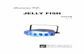 JELLY FISH - サウンドハウス · 2014-06-24 · jelly fishをdmxコントロールモードで動作させるには、まずjelly fishとdmxコントローラ ーをxlrデジタルケーブルで接続してください。jelly