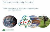 GIMA: Geographical Information Management and Applications · Introduction Remote Sensing GIMA: Geographical Information Management and Applications. Electromagnetic (EM) spectrum.
