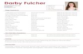 Darby Fulcher Resume June2018 · 2020-03-24 · Darby Fulcher Darby@darbyfulcher.com 210.260.9622 Darbyfulcher.com Stage Experience 1,000 Steps (m/s Eurodam) Featured Couple RWS Entertainment