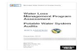 Water Loss Management Program Assessment Potable Water System Audits · 2016-01-04 · water loss control methods and technologies • Perform retail system water audits for each