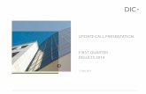Update Call presentation First QUarter resUlts 2014€¦ · BalanCe sheet oVerVieW 14 € mn 31.03.2014 31.12.2013 Total assets 2,605.5 2,596.0 0%