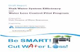 and Water Loss Control Pilot Program · 2018-04-04 · American Water Works Association (AWWA) methodology and tools to reduce water loss, the teach effectiveness of the water system