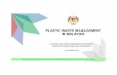 PLASTIC WASTE MANAGEMENT IN MALAYSIA - Sea Circular · 2019-11-15 · plastic waste management in malaysia malaysia national stakeholder consultation on marine litter i klana beach