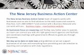 The New Jersey Business Action Center€¦ · NJ Business Action Center – The state agency is the one-stop shop for all business questions and challenges concerning business operations,