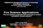 Fire Science Applications€¦ · Surface Fire Spread Modeling Sullivan, A. 2009. IJWF. Wildland surface fire spread modeling, 1990-2007. (3 parts) Type or Category # Models Physical
