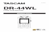 DR-44WL Reference Manual - TASCAM...TASCAM DR-44WL 5 1 – Introduction About SD cards This unit uses SD cards for recording and playback. You can use 64 MB to 2 GB SD cards, 4 GB