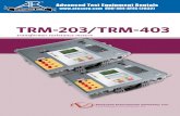 TRM-203/TRM-403 - Advanced Test Equipment Rentals · The TRM-203/403 can automatically demagne-tize the inductive device under test, eliminating the manual task of demagnetizing the
