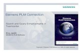 Siemens PLM Connection System... · Slide 2 Siemens PLM Software. Enterprise Knowledge ManagementEnterprise Knowledge Management ... The system automatically adds one to the “Search