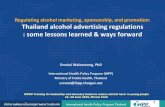 Regulating alcohol marketing, sponsorship, and promotion: Thailand alcohol advertising 1 Regulating