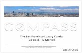 The San Francisco Luxury Condo, Co-op & TIC Market€¦ · The market for luxury homes fluctuates by season, with spring (Q2) typically the dominant selling period. Q2 2019 saw luxury