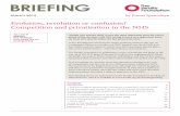 BRIEFING - Health Foundation · Evolution, revolution or confusion Competition and privatisation in the NHS ... The Health Foundation is publishing a series of briefings and blogs