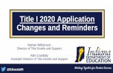 Title I 2020 Application Changes and Reminders...Nathan Williamson Director of Title Grants and Support Adis Coulibaly Assistant Director of Title Grants and Support Title I 2020 Application