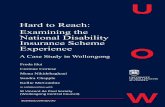 Hard to reach: Examining the National Disability Insurance ... · Hard to Reach: Examining the National Disability Insurance Scheme Experience. A Case Study of Wollongong by Freda