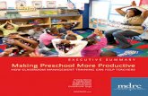Making Preschool More Productive · 2011-03-30 · havioral challenges more likely to face long-term difficulties throughout their school careers, but their behavior may divert teachers’