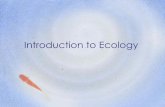 Introduction to Ecology€¦ · Marine Zones-know technical terms! A)Intertidal/Neretic –highly photic has contact with coast B)Open See/Oceanic –photic but no contact with the