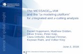 The MESSAGE IAM - IIASA · models within the global IAM framework Global energy++ system representation MESSAGE ix Integrated agricultural, bioenergy and forestry GLOBIOM Detailed