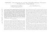 GPGPU Acceleration of the KAZE Image Feature Extraction ... · Invariant Scalable Keypoints (BRISK) [13] and Oriented FAST and rotated BRIEF (ORB) [14] methods have been developed