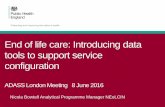 End of life care: Introducing data tools to support ...londonadass.org.uk/wp-content/uploads/2015/12/PHE... · National End of Life Care Intelligence Network 17 Nicola Bowtell Analytical