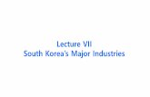 Lecture VII - Ewha Womans Universityswan.ewha.ac.kr/lecture7_South Korea's Major Industry.pdf · WiBro/WIMax (1~30Mbps) 4G +USN OFDM (100Mbps) Past Now To Be Camera MP3 Camcorder