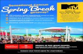 Sensational Cancun pring Break - Oasis Connect€¦ · MTV Spring Break March 18 – 20, 2019 Bringing back MTV’s signature mix of upbeat performances, surprise celebrity guests,