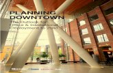 Planning Downtown - The Outlook for Office & Institutional ... · commercial office uses. Office and institutional development outside of the Financial District are increasingly competing