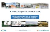 ETSA (Express Truck S.A.U.) · ii international regulators conference on nuclear security etsa (express truck s.a.u.) physical protection of nuclear materials transport in spain