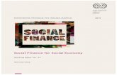 Social Finance for Social Economy...from the local level to the global level. In Europe, the social economy represents about 10% of all European companies (i.e. about two million undertakings)