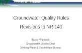 Groundwater Quality Rules Revisions to NR 140...2016/12/08  · 538 rule process • Request was the result of the SE WI molybdenum groundwater studies which also found strontium •