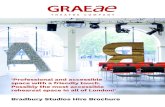 Bradbury Studio Hire Brochure D3 - Graeae · The hire rates in this booklet are our charity rates and charities are given priority booking. VAT is charged at 20% on all prices in
