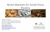 Niche Markets for Small Flock Poultry...Ginger S. Myers gsmyers@umd.edu 301-432-2767 Director of the Maryland Rural Enterprise Development Center Extension Marketing Specialist, College
