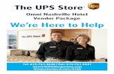 Omni Nashville Hotel Vendor Package We’re Here to …...Omni Nashville Hotel C/O The UPS Store Recipient’s Name Recipient’s phone number 250 5th Avenue South Nashville, TN 37203