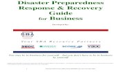 Disaster Preparedness Response & Recovery Guide for Business · Disaster Preparedness Response & Recovery Guide for Business Developed By: You may be in business for yourself –