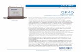 Thermal Mass Flow - CrossCo · The Brooks GF40 Series is the perfect choice for customers who use thermal mass flow controllers or thermal mass flow meters on a variety of gases,