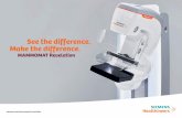 See the difference. Make the difference.€¦ · Measurements of system sharpness for two digital breast tomosynthesis systems. Phys. Med. Biol. 57, pp. 7629-7650.; Rodríguez-Ruiz