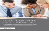 GENDER EQUITY IN THE CHARITABLE SECTOR · sector leaders, age 40 and under, to have an impact on society’s most pressing challenges. Every year since 2009, 12 diverse next generation