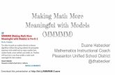 Making Math More Meaningful with Models @dhabecker ... · Download this presentation at Making Math More Meaningful with Models (MMMMM) Duane Habecker Mathematics Instructional Coach