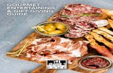 GOURMET ENTERTAINING & GIFT GIVING GUIDE · enjoy entertaining. Whatever the occasion, we can arrange memorable dishes made with all the best fresh local and exotic ingredients. Breakfast