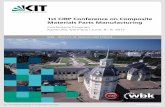 1st CIRP Conference on Composite Materials Parts …...Manufacturing hold from June 8 - 9, 2017 in Karlsruhe, Germany, will be a great chance for experts from aca-demia and industry