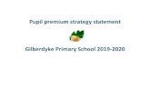 Pupil premium strategy statement Gilberdyke Primary School ... · Pupil premium strategy statement: Gilberdyke Primary School 2019-2020 1. Summary information School Gilberdyke Primary