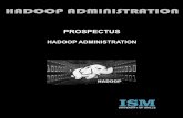 HADOOP ADMINISTRATION€¦ · We provide 100% Genuine placement assistance and guidance and help you to begin an innovative career. We promise you that we provide interviews until