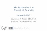 NIH Update for the Council of Councils · 1/22/2012  · – Big Data to Knowledge (BD2K) – enable the biomedical research enterprise to maximize the value of biomedical data –