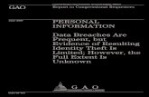 GAO-07-737 Personal Information: Data Breaches Are ...Data Breaches and Identity Theft to the banks, thrifts, and credit unions they supervise.3 In addition, the Office of Management