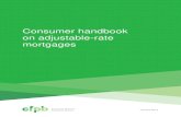 Consumer handbook on adjustable-rate mortgages...1. Introduction This handbook gives you an overview of adjustable-rate mortgages (ARMs), explains how ARMs work, and discusses some