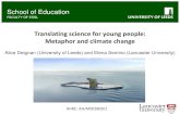 Translating science for young people: Metaphor and climate ...ucrel.lancs.ac.uk/crs/attachments/UCRELCRS-2019-02-07-SeminoDei… · climate change could have a major and negative