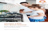 Origin LPG for your home · 7 Paying for your LPG You agree to pay Origin for the LPG supplied to you. We might ask for payment at the time of order, or invoice you after each delivery